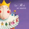 Le Roi se sauve
